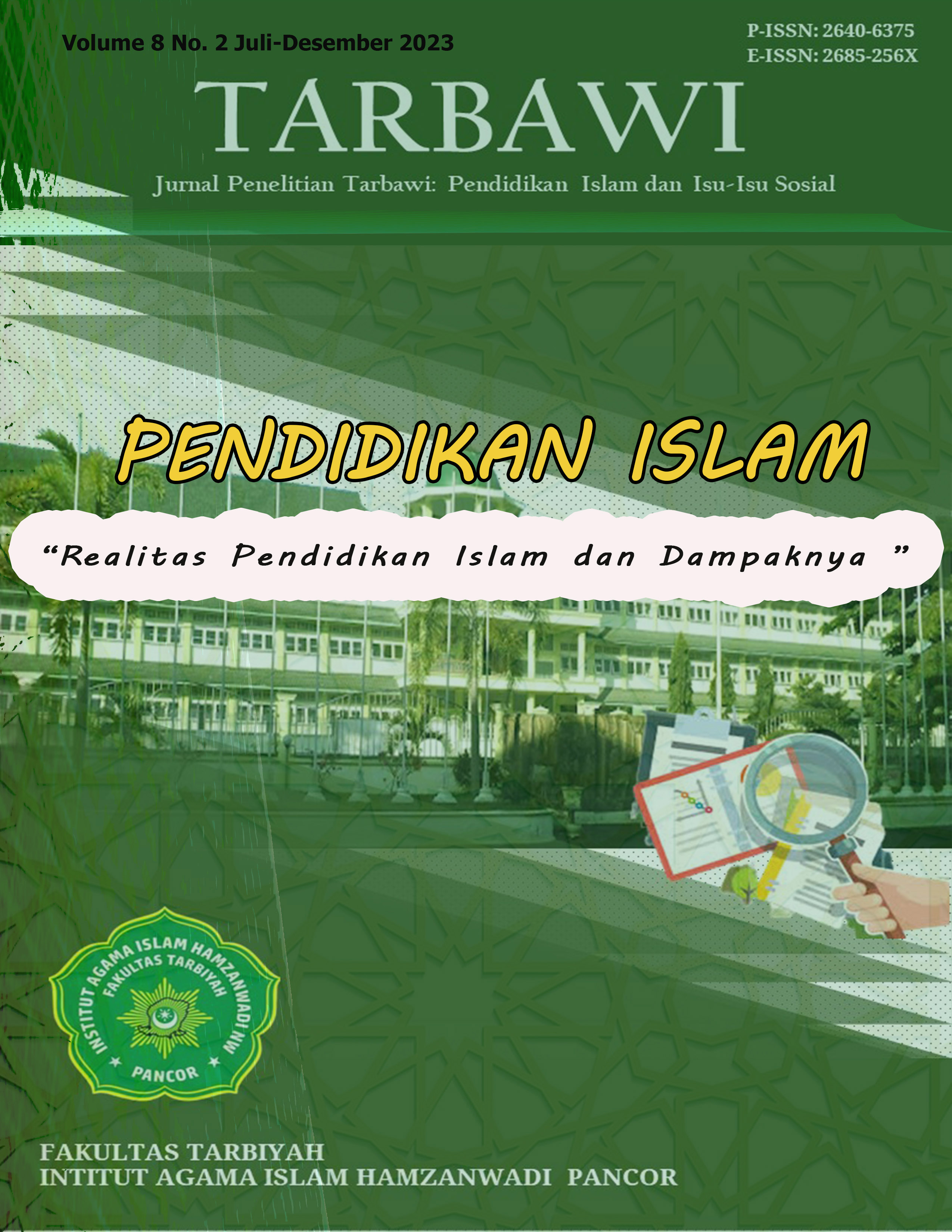 					View Vol. 8 No. 2 (2023): Jurnal Peneltian Tarbawi: Jurnal Pendidikan Islam dan Isu-isu Sosial
				